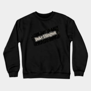Duke Ellington Crewneck Sweatshirt